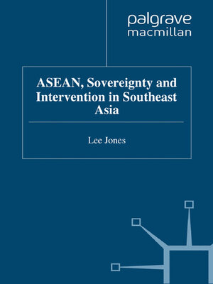 cover image of ASEAN, Sovereignty and Intervention in Southeast Asia